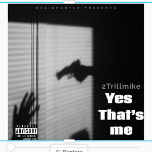 Yes that's me (Explicit)