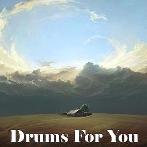 Drums For You