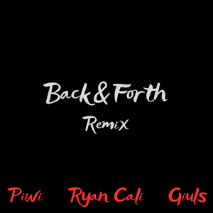 Back and Forth (Remix) [Explicit]