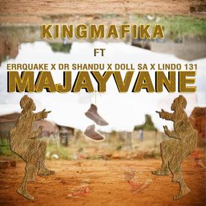 Majayvane (feat. Errquake, Dr Shandu, Doll SA & Lindo 131)