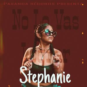 No Lo Vas Lograr (feat. Stephanie) (Explicit)