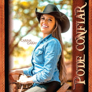 Carina Garay - Pode Confiar