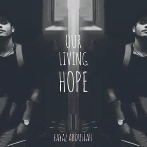 OUR LIVING HOPE