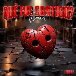 Que Fue Contigo (Explicit)