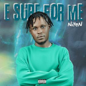 E SURE FOR ME (Explicit)