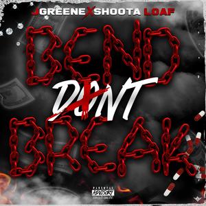 Bend Don't Break (feat. Fpg Zaybandz) [Explicit]