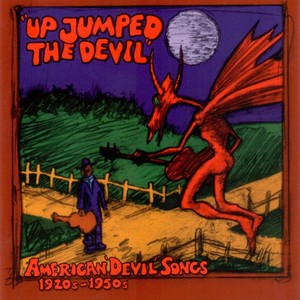 Up Jumped the Devil (American Devil's Song 1920-1950)