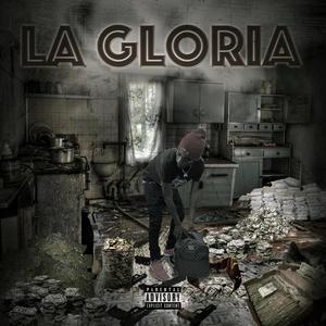 La Gloria (Explicit)