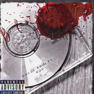 Blood (feat. 9 Got Hitz) (Explicit)