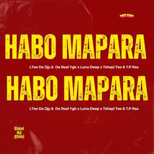 Habo Mapara (feat. LTee Da Djy, Luna Deep, Tshepi Tee & T.P Rsa)