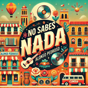 No Sabes Nada