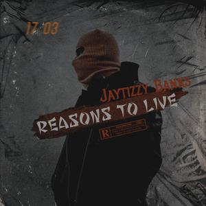 Reasons To Live 1703 (Explicit)