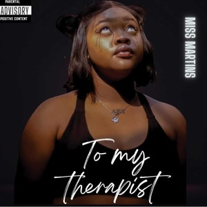 To My Therapist (Explicit)