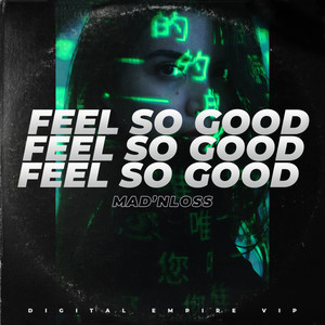 Feel So Good (Original Mix)