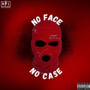 No Face No Case (Explicit)