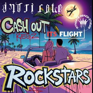 Rockstars (feat. It's Flight & Cashout Kegz) (Explicit)