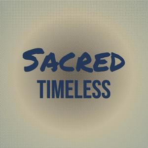 Sacred Timeless