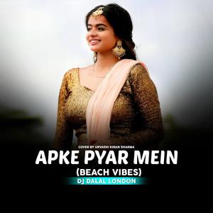 Apke Pyar Mein(feat. Urvashi Kiran Sharma)