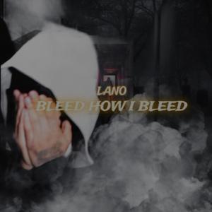 Bleed how i bleed (Explicit)