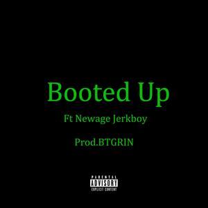 Booted Up (Explicit)