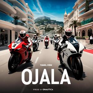 Ojala (feat. Yamil-Kom) [Explicit]