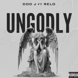 Ungodly (Explicit)