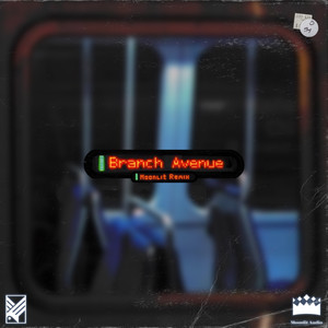 branch avenue (MOONLIT REMIX) [Explicit]