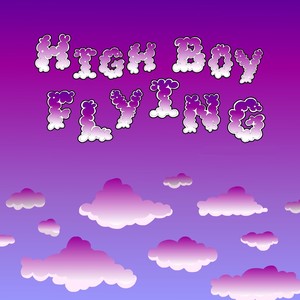 High Boy Flying(feat. Capobeats) (Explicit)