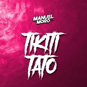 TIKITI TATO (Explicit)