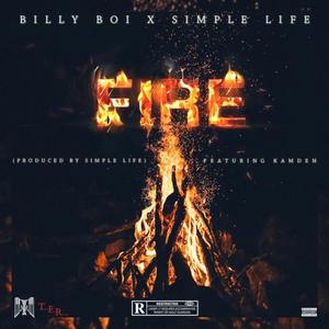 Fire (feat. Simple Life & Kamden) (Explicit)