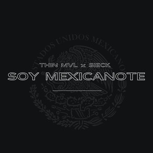 Soy Mexicanote (Explicit)