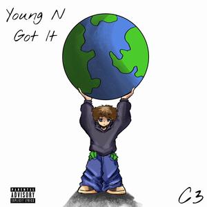 Young N Got It (Explicit)