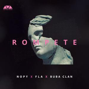 Rompete (feat. FLA & Buba Clan) (Explicit)