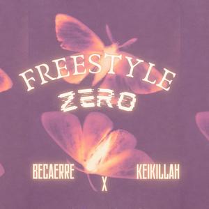 FREESTYLE ZERO (feat. keikillah)