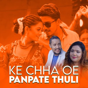 Ke Chha Oe Panpate Thuli