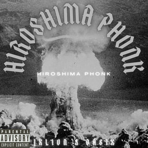 Hiroshima Phonk (Explicit)