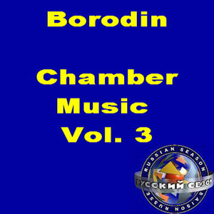 Borodin: Chamber Music Vol.3