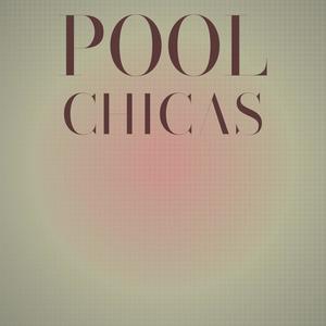 Pool Chicas