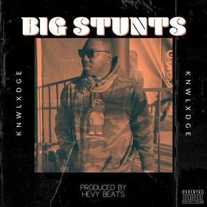 Big Stunts (Explicit)