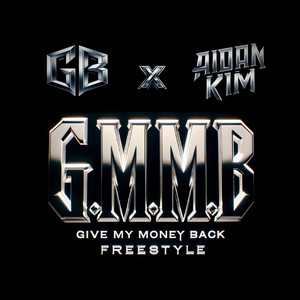 G.M.M.B (Give My Money Back) (Explicit)