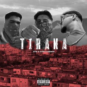 TIRANA (feat. Vito.smf & ADIN56) [Explicit]