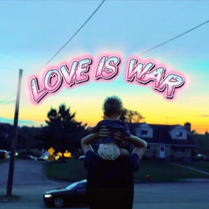 Love Is War (Explicit)