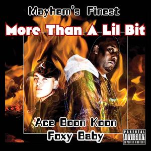 More Than A Lil Bit (feat. Foxy L.C. & Boonkoon) [Explicit]