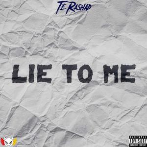 Lie To Me (Explicit)