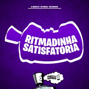 Ritmadinha Satisfatória (Explicit)