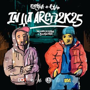 IN YA AREA 2K25 (feat. Esa AKA El Presidente) (Explicit)