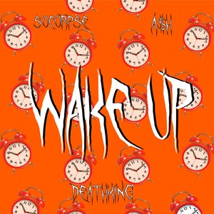 Wake Up (Explicit)