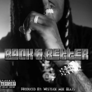 Back & Better (Explicit)