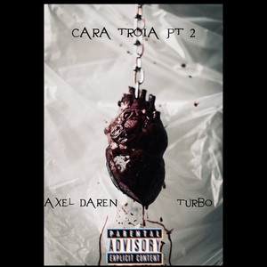 Cara troia, Pt. 2 (feat. turbo)