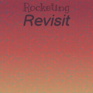 Rocketing Revisit